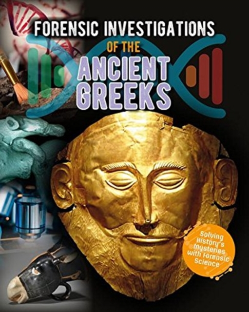 Forensic Investigations of the Ancient Greeks, Paperback / softback Book