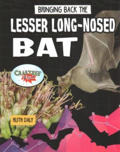 Bringing Back the Lesser Long-Nosed Bat, Paperback / softback Book