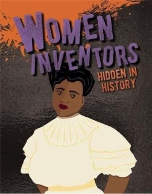 Women Inventors Hidden in History, Paperback / softback Book