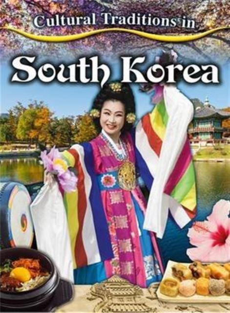 Cultural Traditions in South Korea, Paperback / softback Book