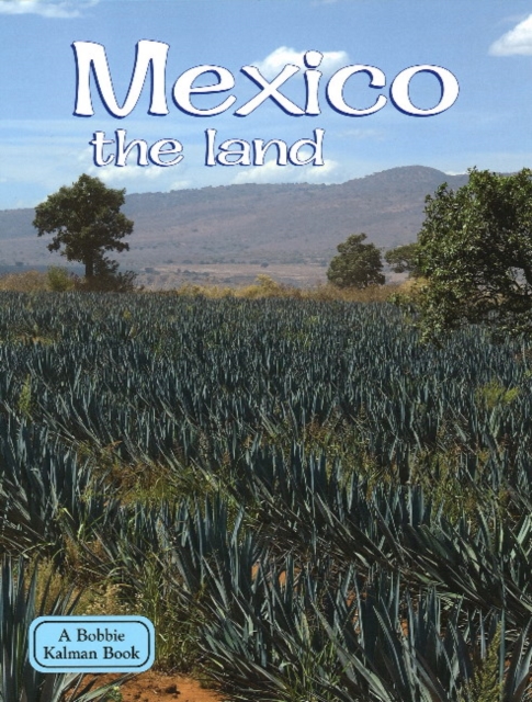 Mexico : the Land, Paperback / softback Book