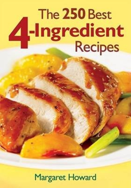 250 Best 4-Ingredient Recipes, Paperback / softback Book