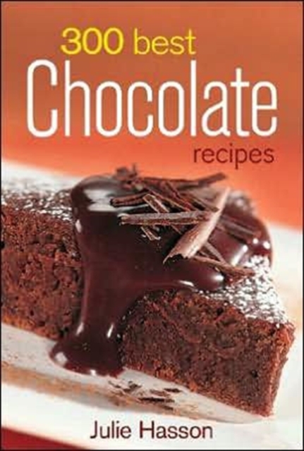 300 Best Chocolate Recipes, Paperback / softback Book