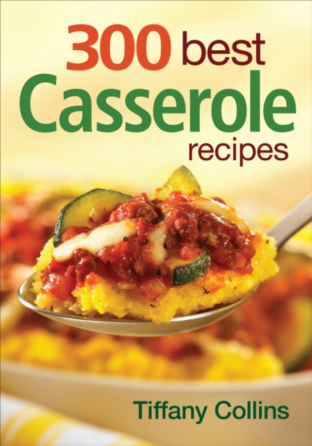 300 Best Casserole Recipes, Paperback / softback Book