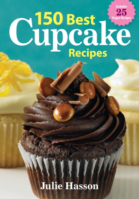 150 Best Cupcake Recipes, Paperback / softback Book