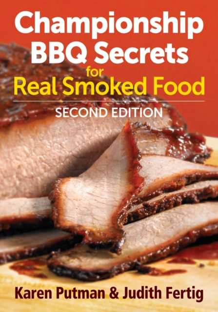 Championship BBQ Secrets for Real Smoked Food, Paperback / softback Book