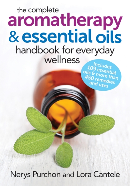 Complete Aromatherapy and Essential Oils Handbook, Paperback / softback Book