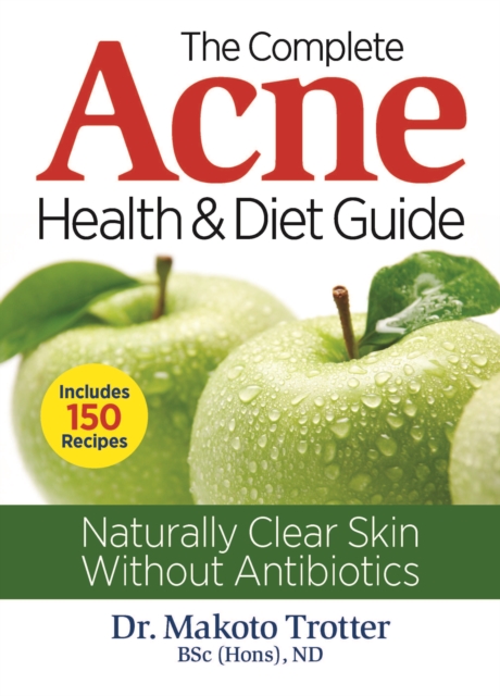 Complete Acne Health and Diet Guide, Paperback / softback Book