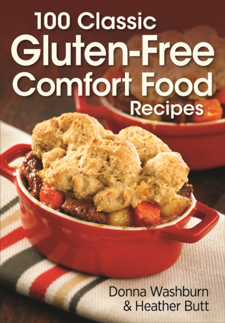100 Classic Gluten-Free Comfort Food Recipes, Paperback / softback Book