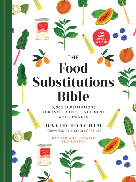 The Food Substitutions Bible : 8,000 Substitutions for Ingredients, Equipment & Techniques, Hardback Book