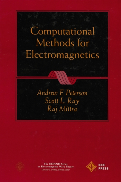 Computational Methods for Electromagnetics, Hardback Book