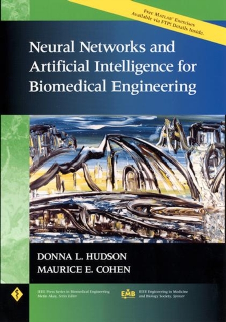 Neural Networks and Artificial Intelligence for Biomedical Engineering, Hardback Book