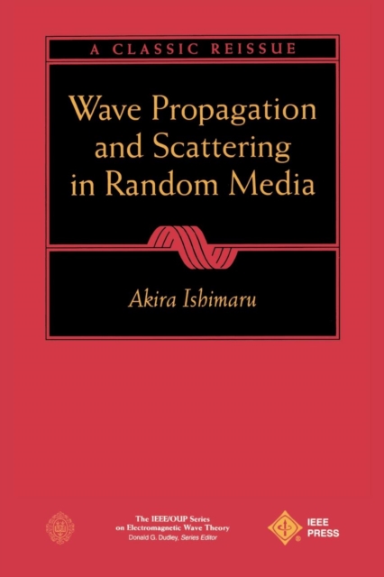 Wave Propagation and Scattering in Random Media, Paperback Book