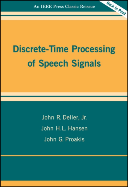 Discrete-Time Processing of Speech Signals, Hardback Book
