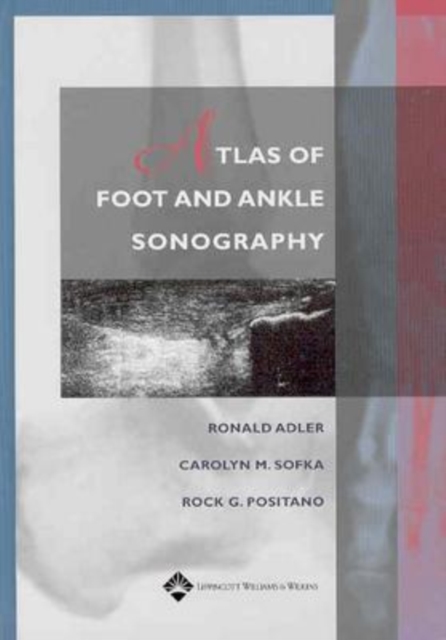 Atlas of Foot and Ankle Sonography, Hardback Book
