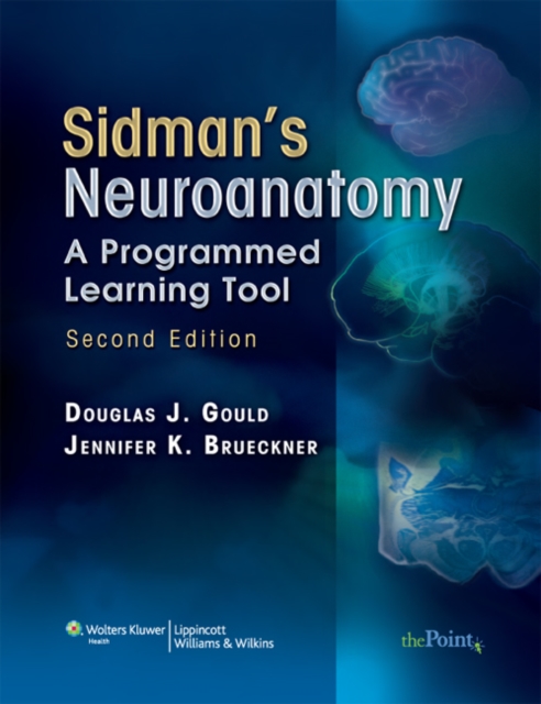 Sidman's Neuroanatomy : A Programmed Learning Tool, Spiral bound Book