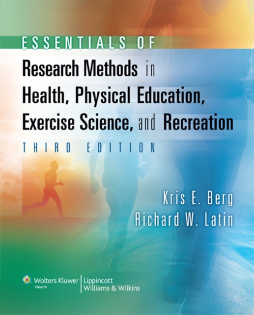 Essentials of Research Methods in Health, Physical Education, Exercise Science, and Recreation, Hardback Book