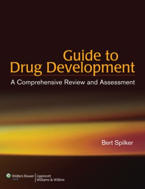 Guide to Drug Development : A Comprehensive Review and Assessment, Hardback Book