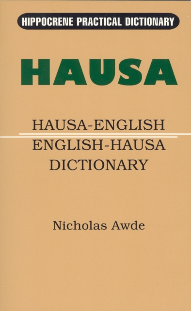 Hausa-English/English-Hausa Practical Dictionary, Paperback / softback Book