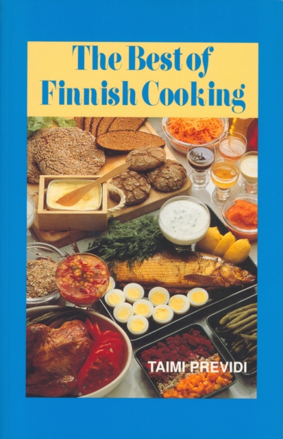 The Best of Finnish Cooking: A Hippocrene Original Cookbook, Paperback / softback Book