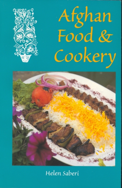 Afghan Food & Cookery, Paperback / softback Book