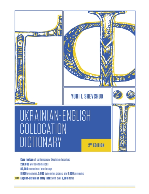 The Ukrainian-English Collocation Dictionary, 2nd edition, Paperback / softback Book