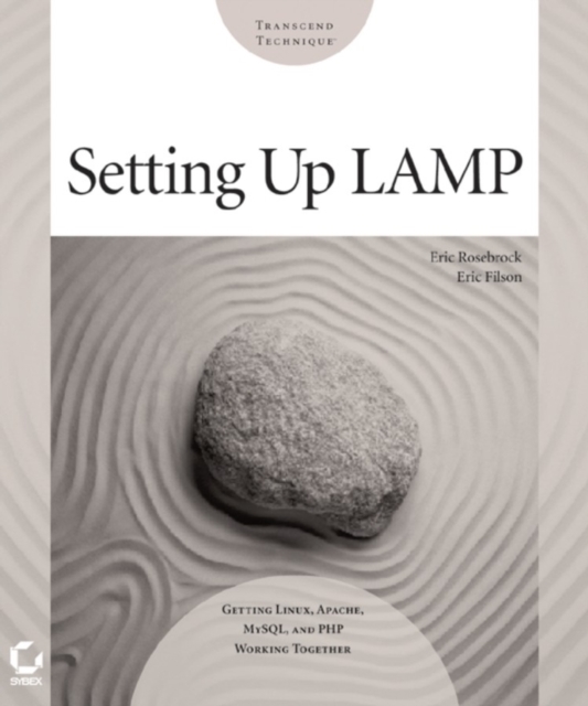 Setting up LAMP : Getting Linux, Apache, MySQL, and PHP Working Together, Paperback / softback Book