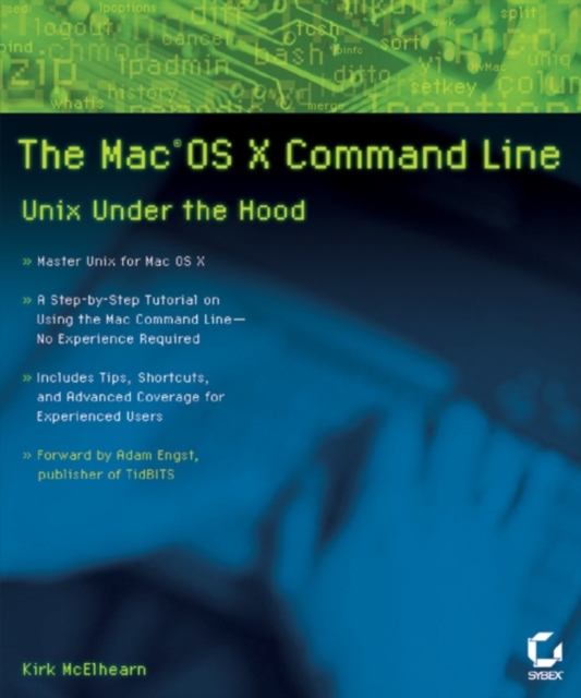 The Mac OS X Command Line : Unix Under the Hood, Paperback / softback Book