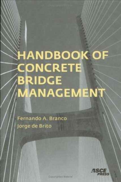 Handbook of Concrete Bridge Management, Hardback Book