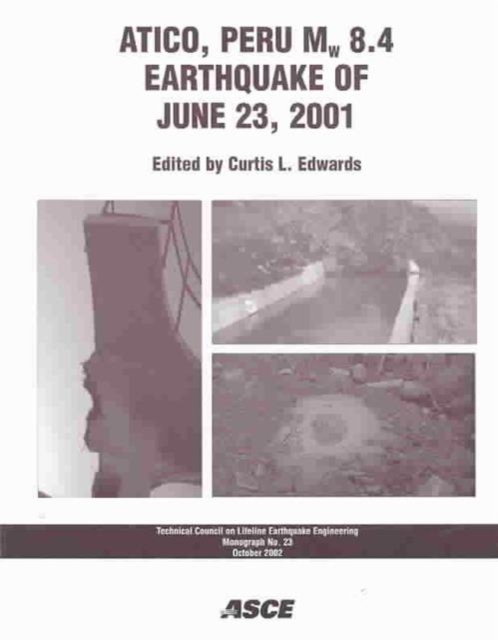 Atico, Peru, MW 8.4 Earthquake of June 23, 2001, Paperback / softback Book