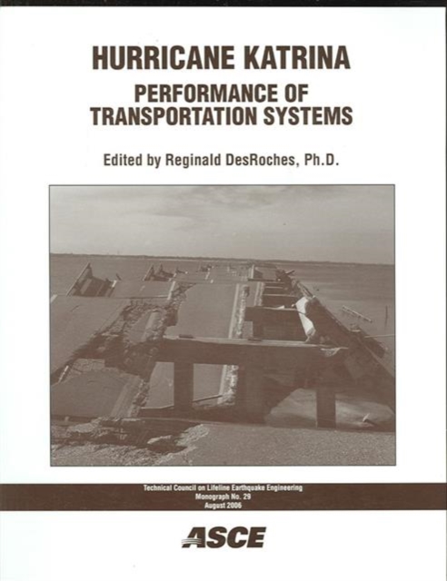 Hurricane Katrina : Performance of Transportation Systems, Paperback / softback Book