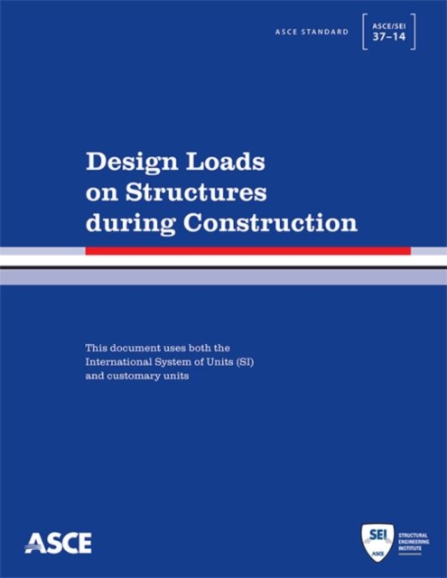 Design Loads on Structures during Construction, Paperback / softback Book