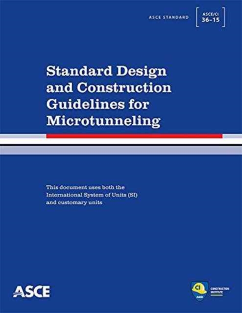 Standard Design and Construction Guidelines for Microtunneling (36-15), Paperback / softback Book