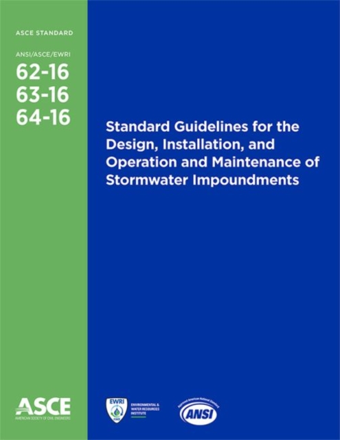 Standard Guidelines for the Design, Installation, and Operation and Maintenance of Stormwater Impoundments (62-16, 63-16, 64-16), Paperback / softback Book