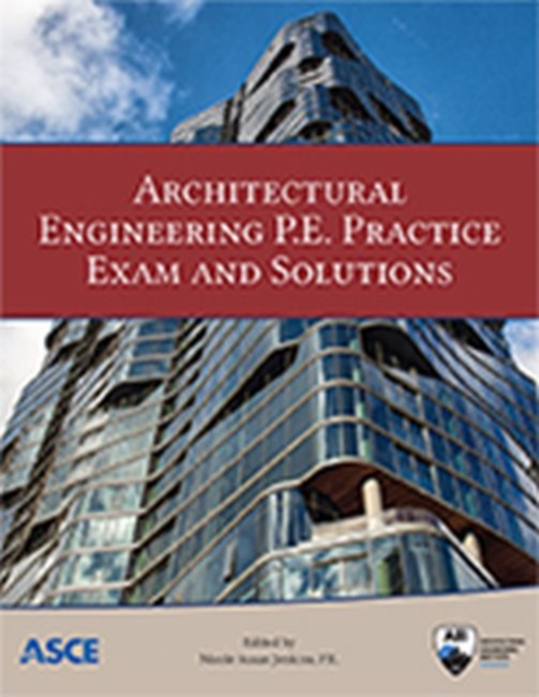 Architectural Engineering P.E. Practice Exam and Solutions, Paperback / softback Book