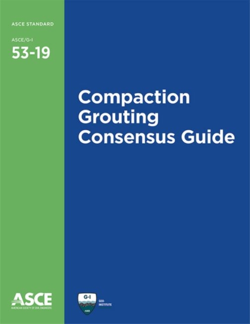 Compaction Grouting Consensus Guide, Paperback / softback Book