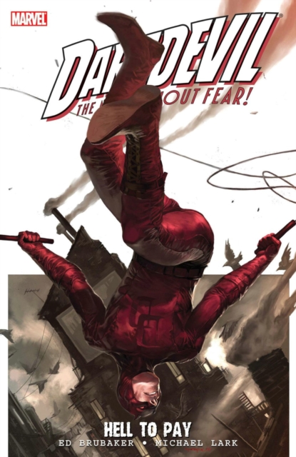 Daredevil : Man without Fear! - Hell to Pay Vol. 1, Paperback Book