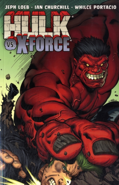 Hulk : Hulk Vs. X-Force Vol. 4, Paperback Book
