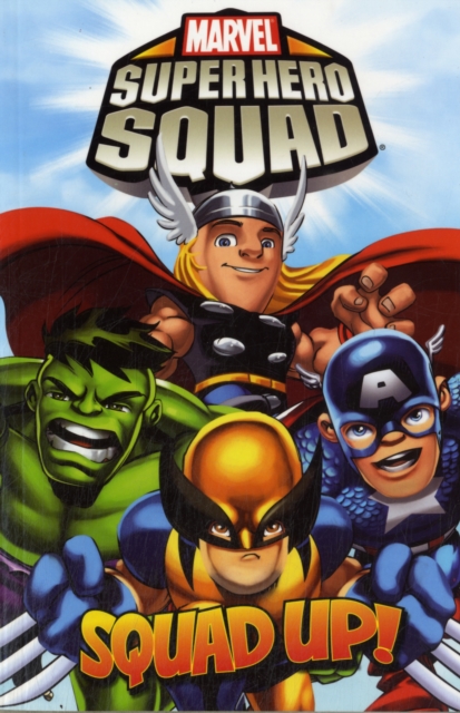 Super Hero Squad : Volume 3, Paperback Book