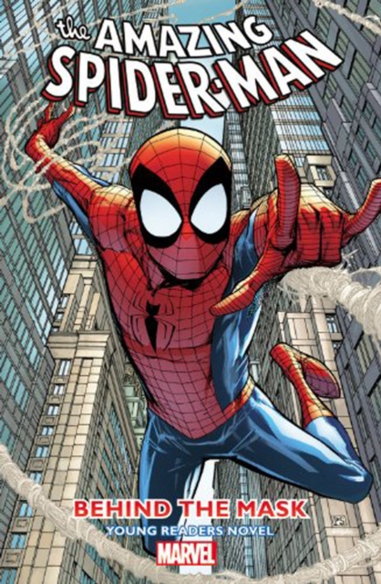Amazing Spider-Man - Behind the Mask: Young Readers Novel, Paperback Book