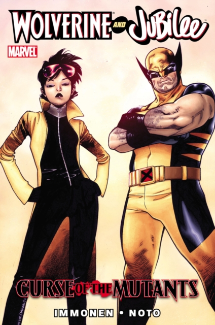 Wolverine and Jubilee : Curse of the Mutants, Hardback Book