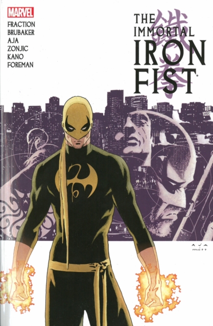 Immortal Iron Fist: The Complete Collection Volume 1, Paperback / softback Book