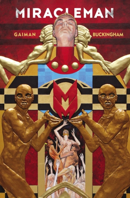 Miracleman By Gaiman & Buckingham Book 1: The Golden Age, Paperback / softback Book