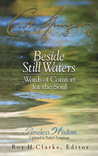 Beside Still Waters : Words of Comfort for the Soul, Hardback Book