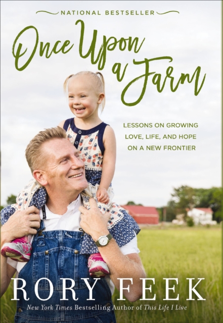 Once Upon a Farm : Lessons on Growing Love, Life, and Hope on a New Frontier, EPUB eBook