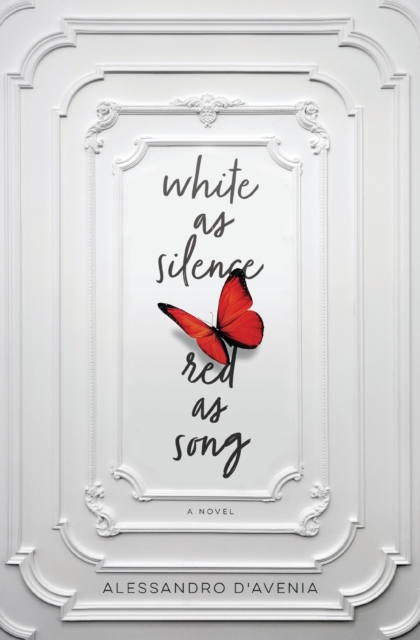 White as Silence, Red as Song : A Novel, EPUB eBook