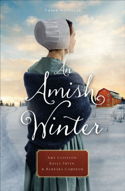 An Amish Winter : Three Novellas, EPUB eBook