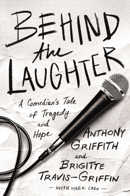 Behind the Laughter : A Comedian’s Tale of Tragedy and Hope, Paperback / softback Book