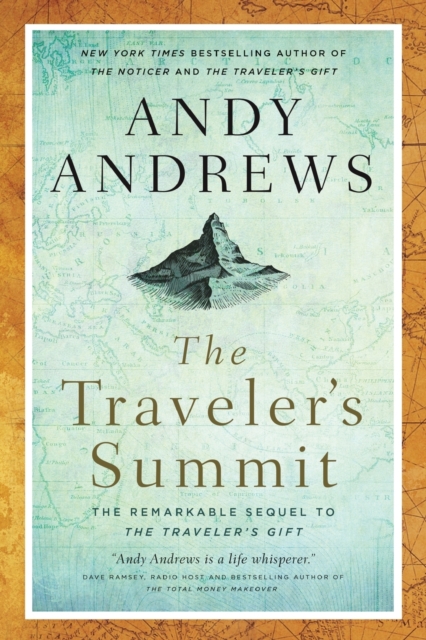 The Traveler's Summit : The Remarkable Sequel to The Traveler’s Gift, Paperback / softback Book