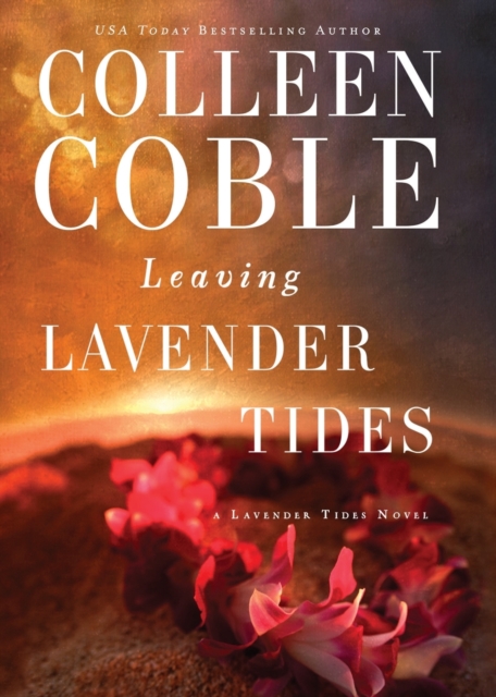 Leaving Lavender Tides : A Lavender Tides Novella, Paperback / softback Book